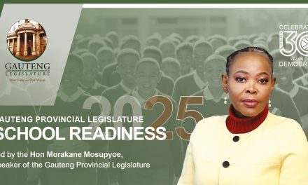 GAUTENG PROVINCIAL LEGISLATURE KICKS OFF 2025 SCHOOL READINESS CAMPAIGN