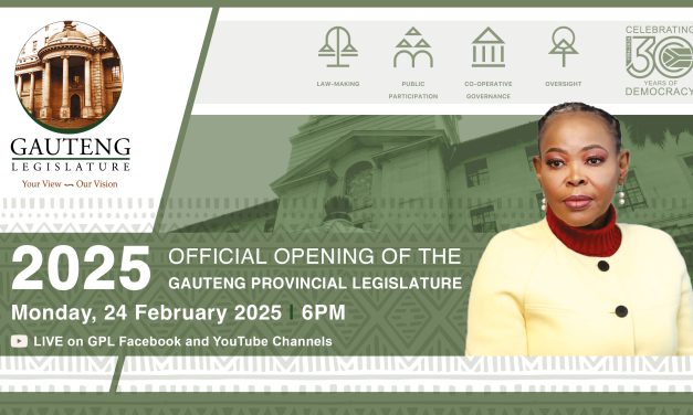OFFICIAL OPENING OF THE GAUTENG PROVINCIAL LEGISLATURE & STATE OF THE PROVINCE ADDRESS 2025
